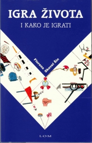IGRA ŽIVOTA I KAKO JE IGRATI