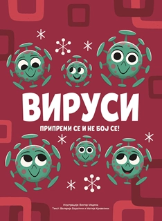 VIRUSI: PRIPREMI SE I NE BOJ SE