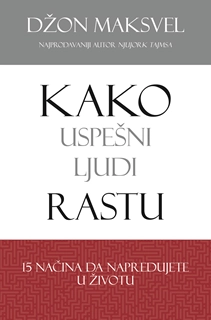 KAKO USPEŠNI LJUDI RASTU