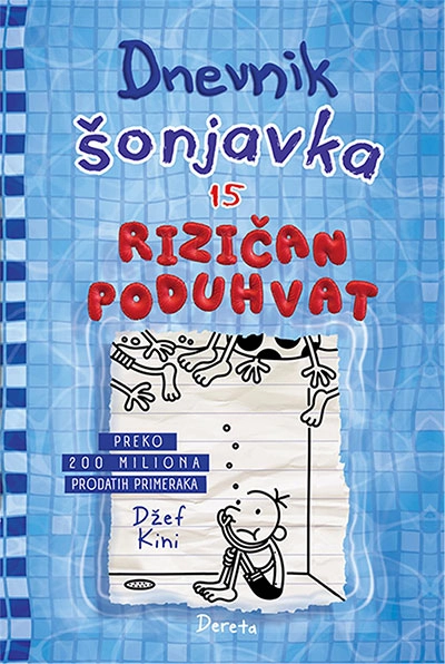 DNEVNIK ŠONJAVKA 15 - RIZIČAN PODUHVAT