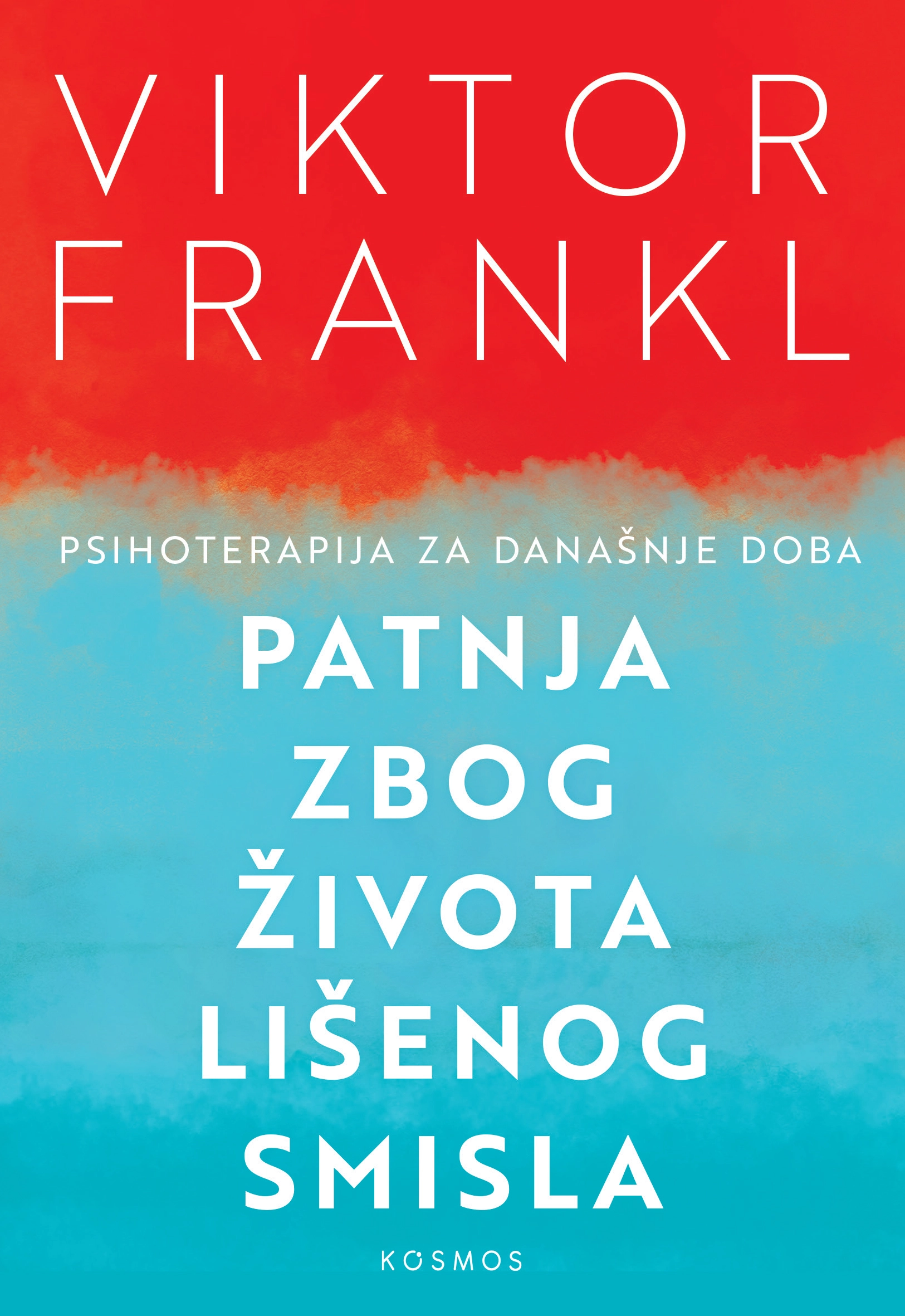 PATNJA ZBOG ŽIVOTA LIŠENOG SMISLA