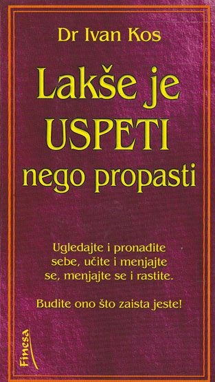 LAKŠE JE USPETI NEGO PROPASTI