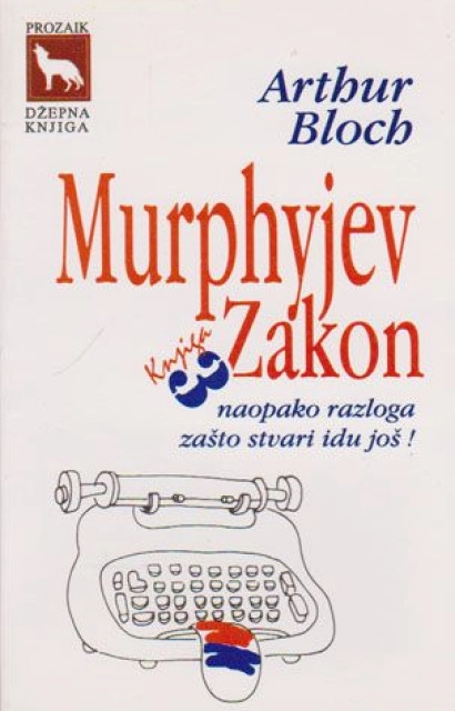 MARFIJEV ZAKON III (NAOPAKO RAZLOGA ZAŠTO STVARI I