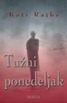 TUŽNI PONEDELJAK