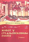 ŽIVOT U SREDNJOVEKOVNOM ZAMKU