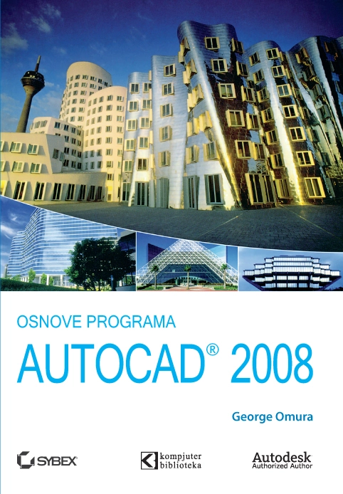 AUTOCAD 2008 OSNOVE PROGRAMA