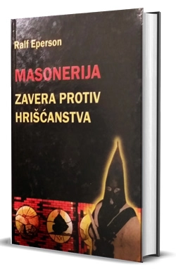 MASONERIJA ZAVERA PROTIV HRIŠĆANSTVA