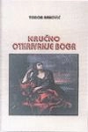 NAUCNO OTKRIVANJE BOGA