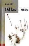 OD KRVI I MESA