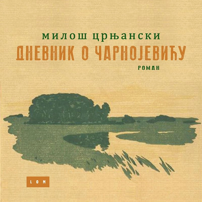 DNEVNIK O ČARNOJEVIĆU - LOM
