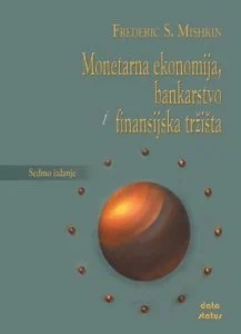 MONETARNA EKONOMIJA, BANKARSTVO FINANSIJSKA TRŽI..