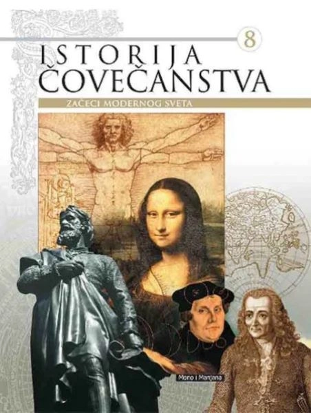 ISTORIJA ČOVEČANSTVA - ZAČECI MODERNOG SVETA