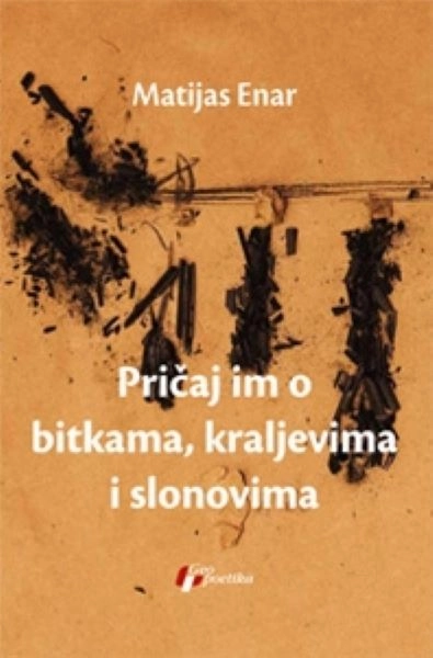 PRIČAJ IM O BITKAMA,KRALJEVIMA I SLONOVIMA