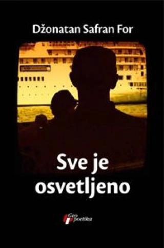 SVE JE OSVETLJENO