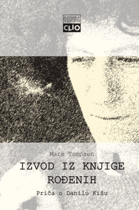 IZVOD IZ KNJIGE ROĐENIH PRIČA O DANILU KIŠU