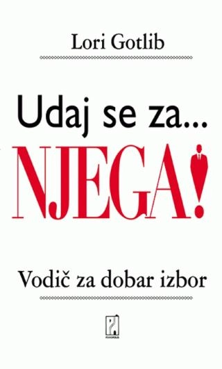 UDAJ SE ZA NJEGA