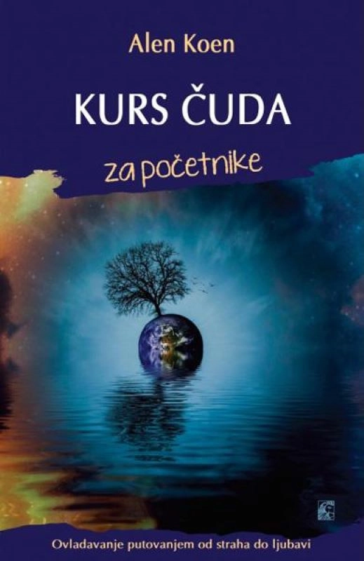 KURS ČUDA ZA POČETNIKE