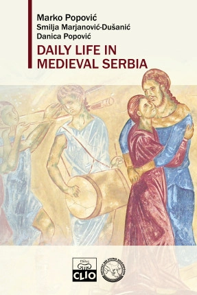 DAILY LIFE IN MEDIEVAL SERBIA