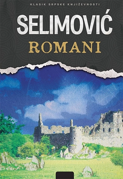 MEŠA SELIMOVIĆ - ROMANI