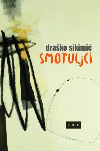 SMOTULJCI- Lom
