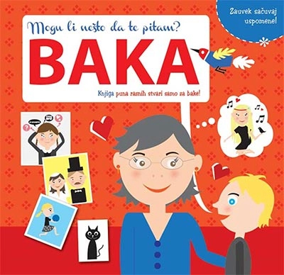 MOGU LI NEŠTO DA TE PITAM: BAKA
