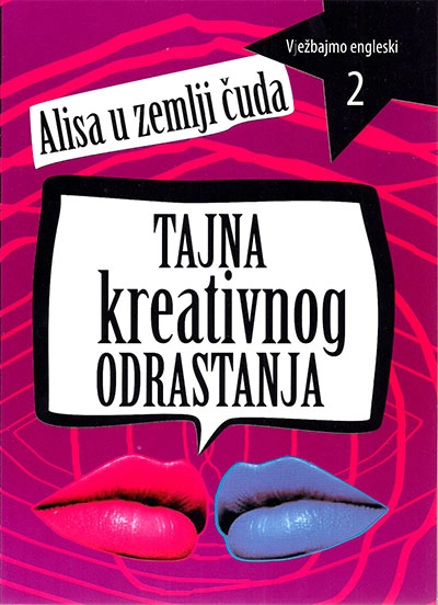 VJEŽBAJMO ENGLESKI 2 - TAJNA KREATIVNOG ODRASTANJA
