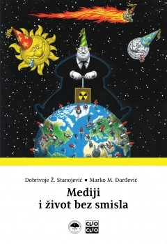 MEDIJI I ŽIVOT BEZ SMISLA