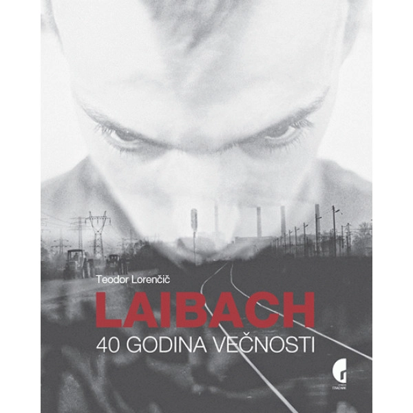 LAIBACH, 40 GODINA VEČNOSTI