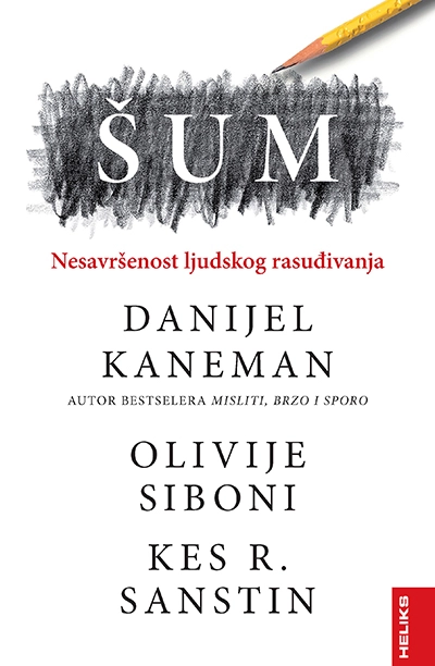 ŠUM NESAVRŠENOST LJUDSKOG RASUĐIVANJA