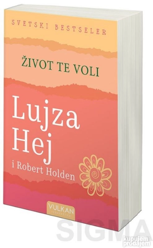 ŽIVOT TE VOLI