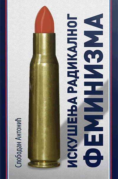 ISKUŠENJE RADIKALNOG FEMINIZMA
