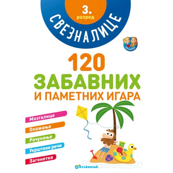 120 ZABAVNIH I PAMETNIH IGARA SVEZNALICE 3.RAZRED