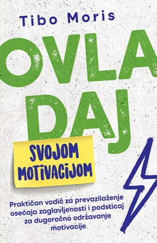 OVLADAJ SVOJOM MOTIVACIJOM