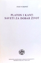 PLATON I KANT. SAVETI ZA DOBAR ŽIVOT