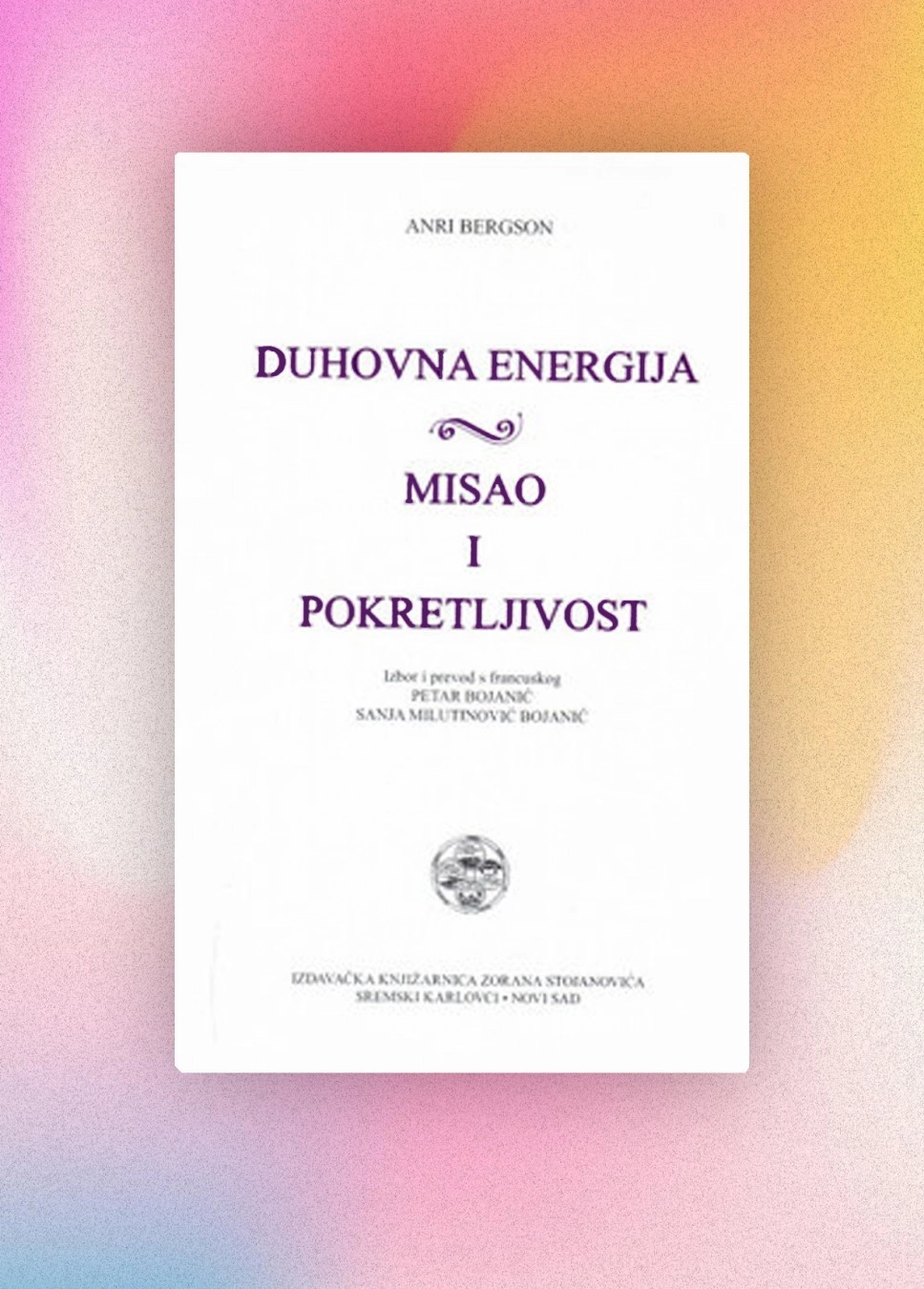 DUHOVNA ENERGIJA, MISAO I POKRETLJIVOST