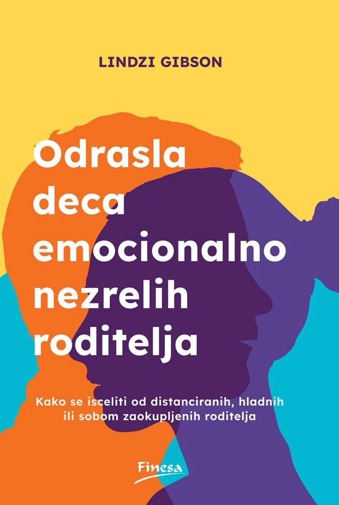 ODRASLA DECA EMOCIONALNO NEZRELIH RODITELJA