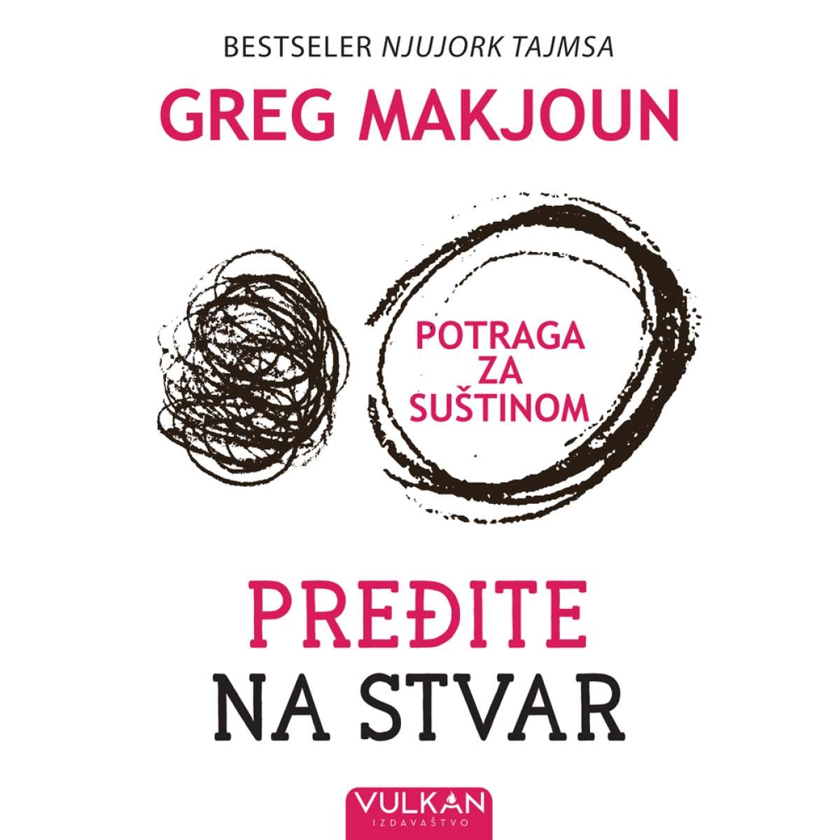 PREĐITE NA STVAR: POTRAGA ZA SUŠTINOM