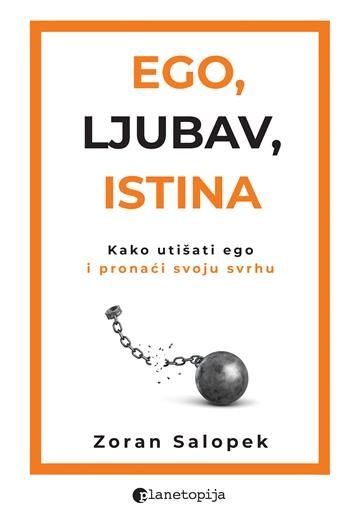 EGO, LJUBAV, ISTINA