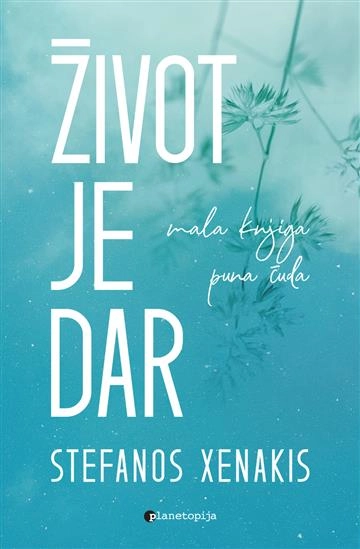 ŽIVOT JE DAR