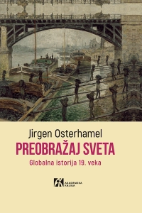 PREOBRAŽAJ SVETA. GLOBALNA ISTORIJA 19.VIJEKA