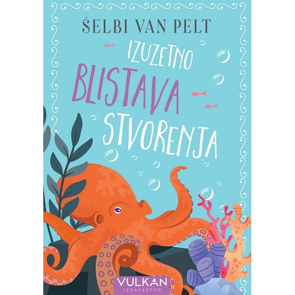 IZUZETNO BLISTAVA STVORENJA