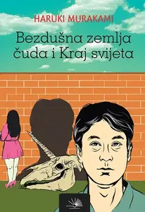BEZDUŠNA ZEMLJA ČUDA I KRAJ SVIJETA