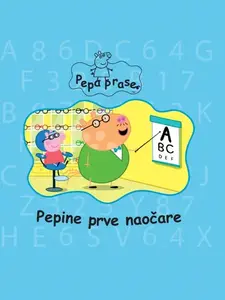 PEPA PRASE - PEPINE PRVE NAOČARE
