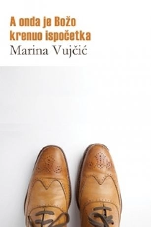 A ONDA JE BOŽO KRENUO IZ POČETKA 