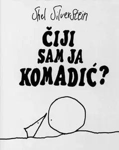 ČIJI SAM JA KOMADIĆ