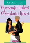 O ZVOCANJU I LJUBAVI