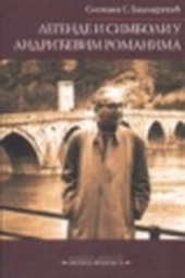 LEGENDE I SIMBOLI U ANDRIĆEVIM ROMANIMA