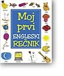 MOJ PRVI ENGLESKI REČNIK