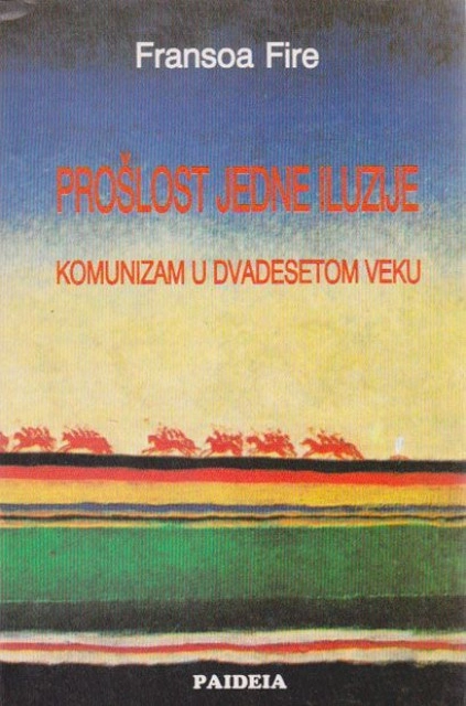 PROŠLOST JEDNE ILUZIJE