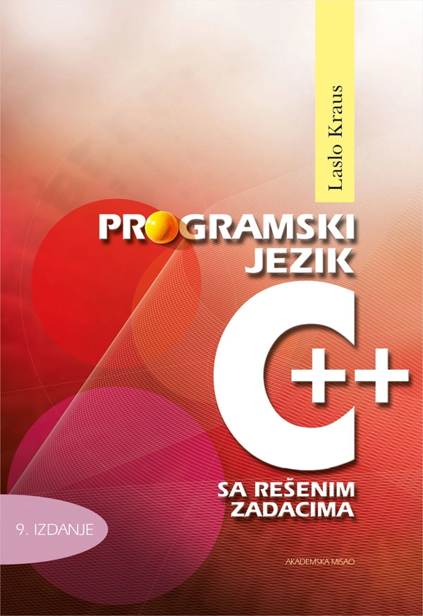 PROGRAMSKI JEZIK C++ SA REŠENIM ZADACIMA